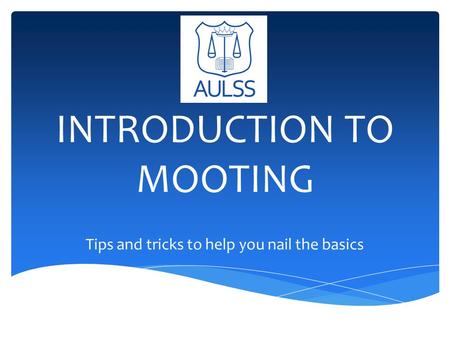 INTRODUCTION TO MOOTING