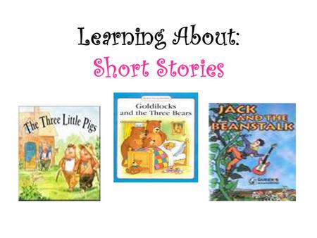 Learning About: Short Stories