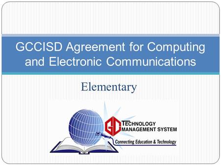 Elementary GCCISD Agreement for Computing and Electronic Communications.