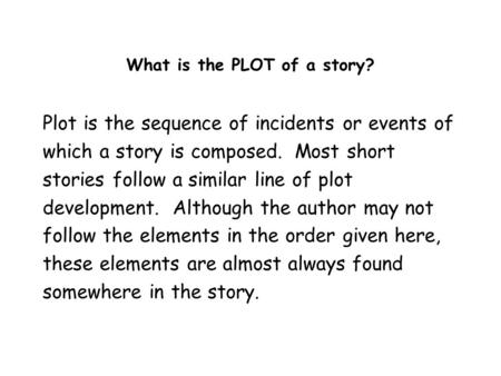 What is the PLOT of a story?