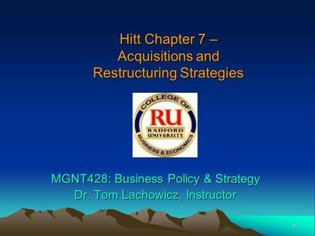 Hitt Chapter 7 – Acquisitions and Restructuring Strategies