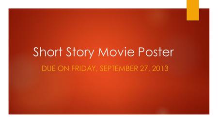 Short Story Movie Poster DUE ON FRIDAY, SEPTEMBER 27, 2013.