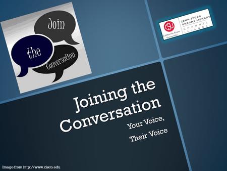Joining the Conversation Your Voice, Their Voice Image from