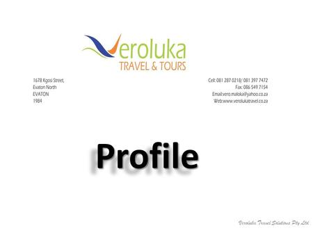 ProfileProfile Veroluka Travel Solutions Pty Ltd.