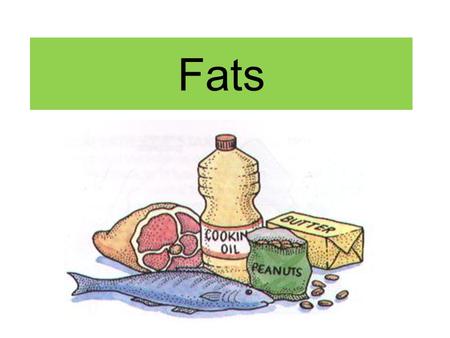 Fats. Is fat a friend or enemy? Recommended diets are MODERATE in fats, NOT fat-free.