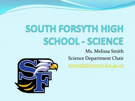 Ms. Melissa Smith Science Department Chair