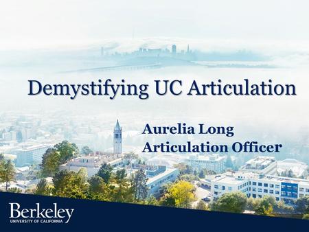 Demystifying UC Articulation Aurelia Long Articulation Office r.