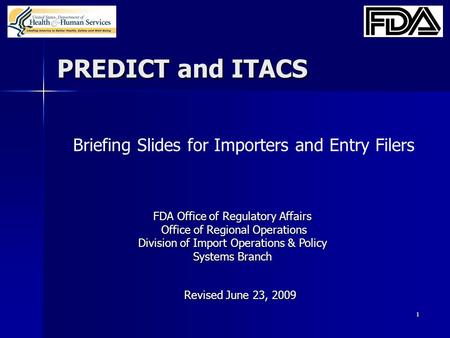 PREDICT and ITACS Briefing Slides for Importers and Entry Filers