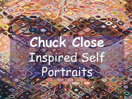 Chuck Close Inspired Self Portraits. Edgy, Photo-Realistic Portraits.