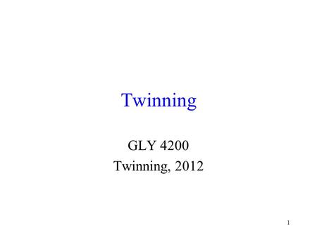 Twinning GLY 4200 Twinning, 2012.
