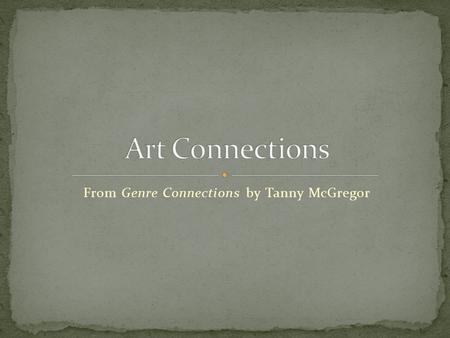 From Genre Connections by Tanny McGregor. Art Pieces by Robert Rauschenberg (1925-2008)