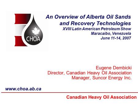 An Overview of Alberta Oil Sands and Recovery Technologies