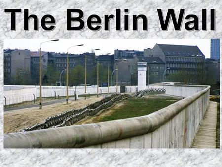 The Berlin Wall was erected in 1961 by the communist government, to make it impossible for East Germans to leave their country.