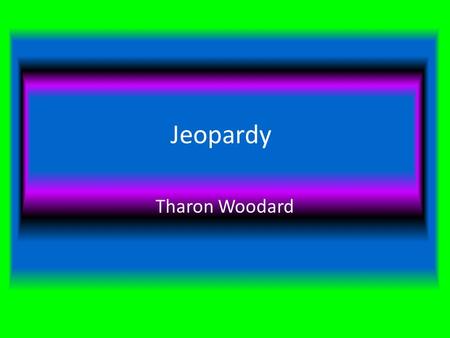 Jeopardy Tharon Woodard. Civil War Westward Expansion Barbed Wire Fence Railroads Ranches Farms Frontier Wars Texas History Jeopardy $100 $200 $300 $400.
