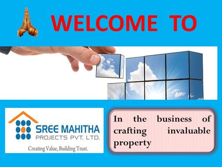 WELCOME TO In the business of crafting invaluable property.