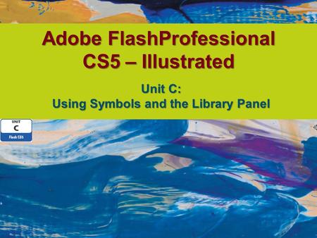 Adobe FlashProfessional CS5 – Illustrated