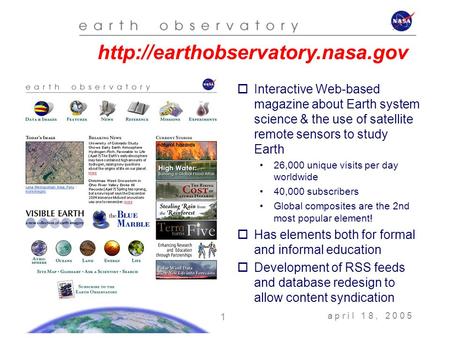 A p r i l 1 8, 2 0 0 5 1   Interactive Web-based magazine about Earth system science & the use of satellite remote sensors.