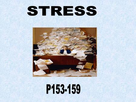 - Know the definition of stress - Understand both cognitive and somatic stress. - Be aware of the causes of stress - Understand and be able to use the.