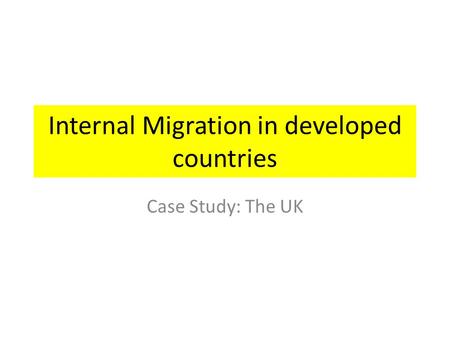 Internal Migration in developed countries