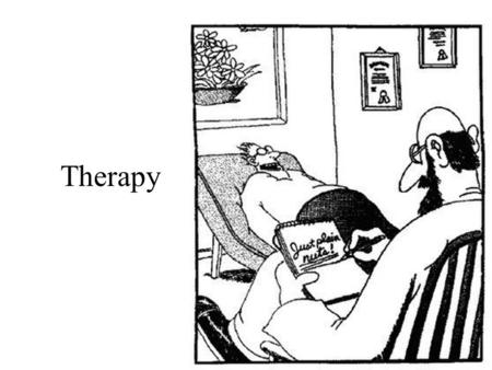 1 Therapy. 2 Therapies Psychotherapy involves an emotionally charged, confiding interaction between a trained therapist and a mental patient. Biomedical.