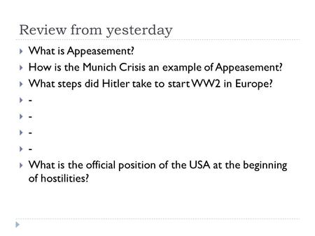 Review from yesterday What is Appeasement?