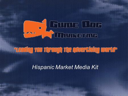 Hispanic Market Media Kit HISPANIC MARKET OVERVIEW.