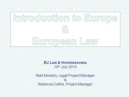 Introduction to Europe & European Law