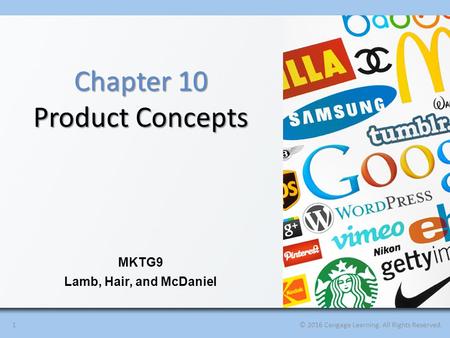 Chapter 10 Product Concepts MKTG9 Lamb, Hair, and McDaniel