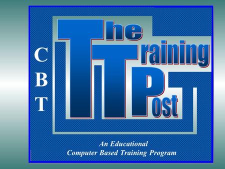 Environmental Health & Safety - ext. 7011 An Educational Computer Based Training Program CBTCBT.