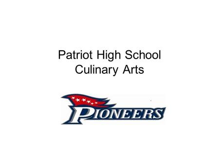 Patriot High School Culinary Arts. In The News  /Prince_William_Co__Schools_Getting_N ew__State-of-the- Art_Facilities_Washington_DC-