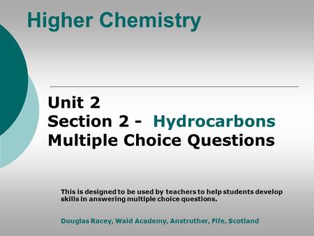 Higher Chemistry Unit 2 Section 2 - Hydrocarbons