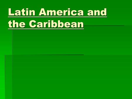 Latin America and the Caribbean Vocabulary  Cordilleragaucho  Altiplanoestuary  Escarpmentllano  Pampacanopy  Tierra calientearchipelago  Tierra.