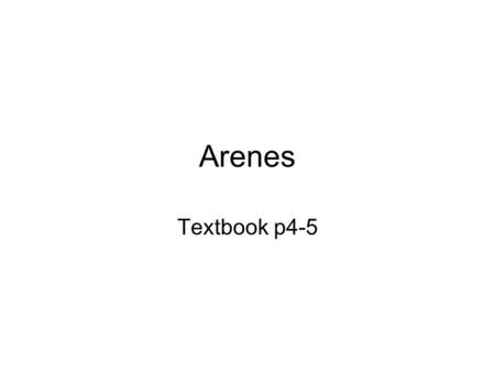 Arenes Textbook p4-5.