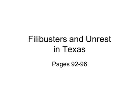 Filibusters and Unrest in Texas