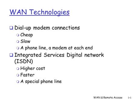WAN Technologies Dial-up modem connections