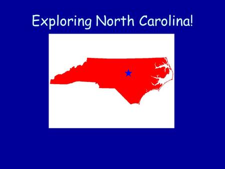 Exploring North Carolina!
