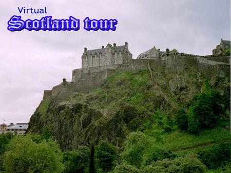 Welcome to our Scotland! We hope virtual journey helps you discover and enjoy Scotland. It is a land where history, legends and magical tales are blended.