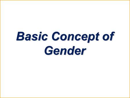 Basic Concept of Gender