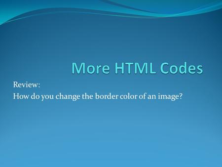 Review: How do you change the border color of an image?