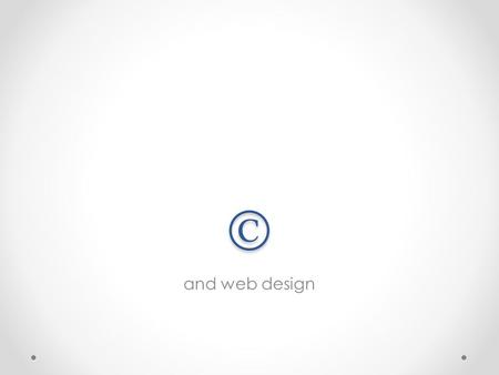 © and web design. Acceptable Most Web designers crib some of their source code, either from other sites or their previous work. These are usually individual.