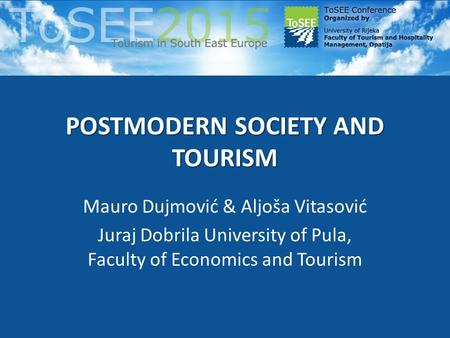 POSTMODERN SOCIETY AND TOURISM