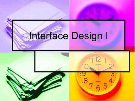 Interface Design I.