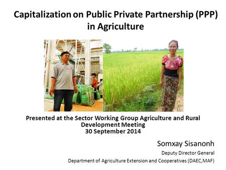 Capitalization on Public Private Partnership (PPP) in Agriculture