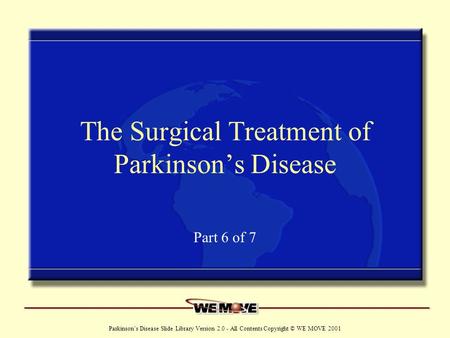 The Surgical Treatment of Parkinson’s Disease