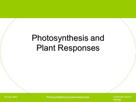 Photosynthesis and Plant Responses