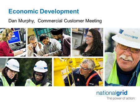 Economic Development Dan Murphy, Commercial Customer Meeting.