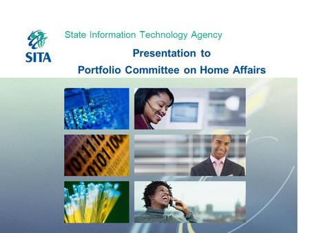 State Information Technology Agency Presentation to Portfolio Committee on Home Affairs.