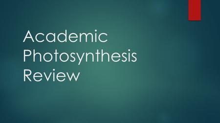 Academic Photosynthesis Review