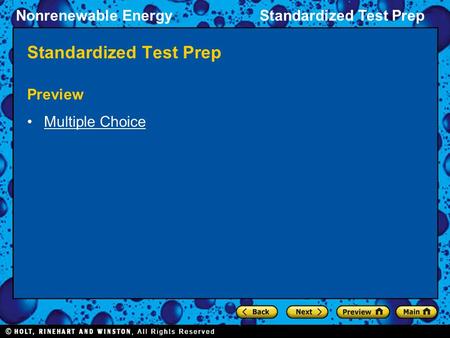 Nonrenewable EnergyStandardized Test Prep Preview Multiple Choice.