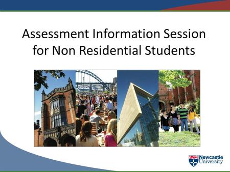 Assessment Information Session for Non Residential Students.